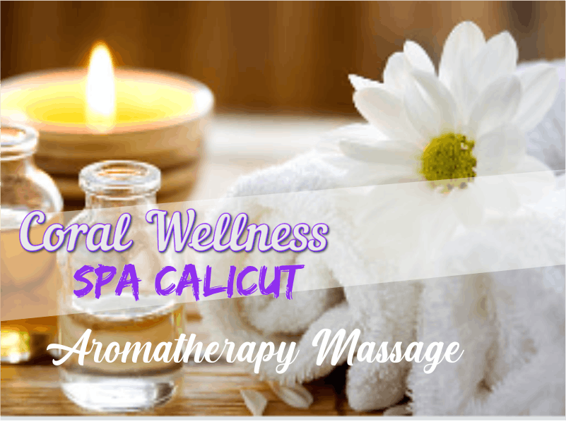 Aromatherapy Massage in Kozhikode Kerala